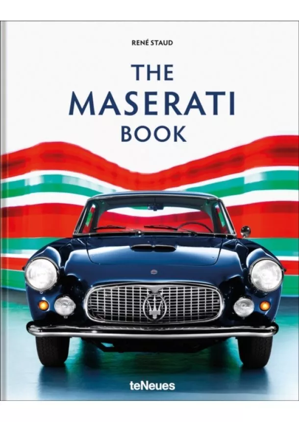 Rene Staud - The Maserati Book