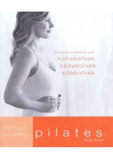 Rýchlo a ľahko: Pilates