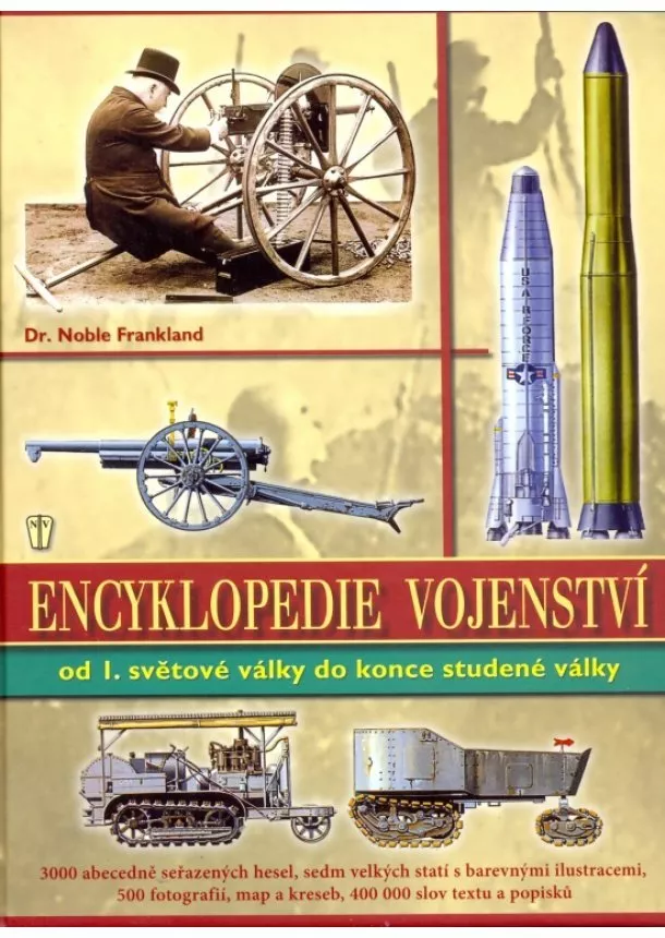 Frankland Noble - Encyklopedie vojenství ve 20. století - od 1. světové války do konce studené války