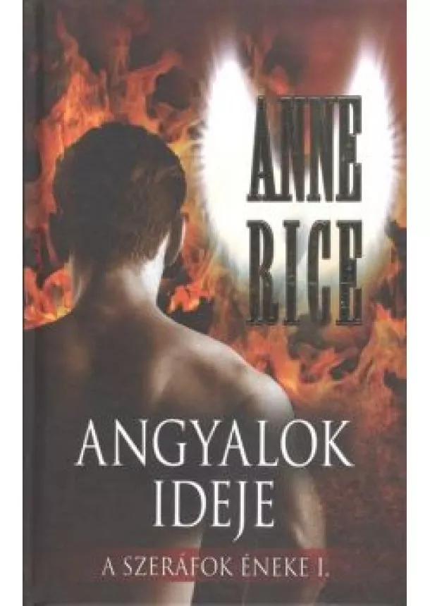 ANNE RICE - ANGYALOK IDEJE