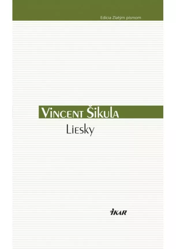 Vincent Šikula - Liesky