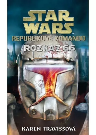 Star Wars - Republikové komando IV - Rozkaz 66