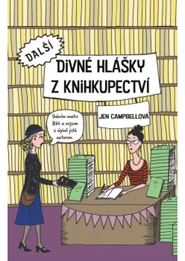 Jen Campbellová - Další divné hlášky z knihkupectví