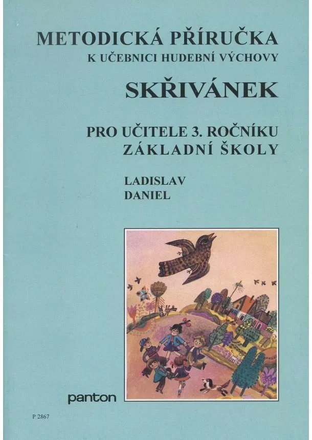 Ladislav Daniel - Skřivánek - metodická příručka - pro učitele 3. ročníku základní školy