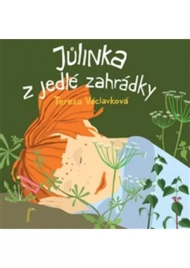 Jůlinka z jedlé zahrádky