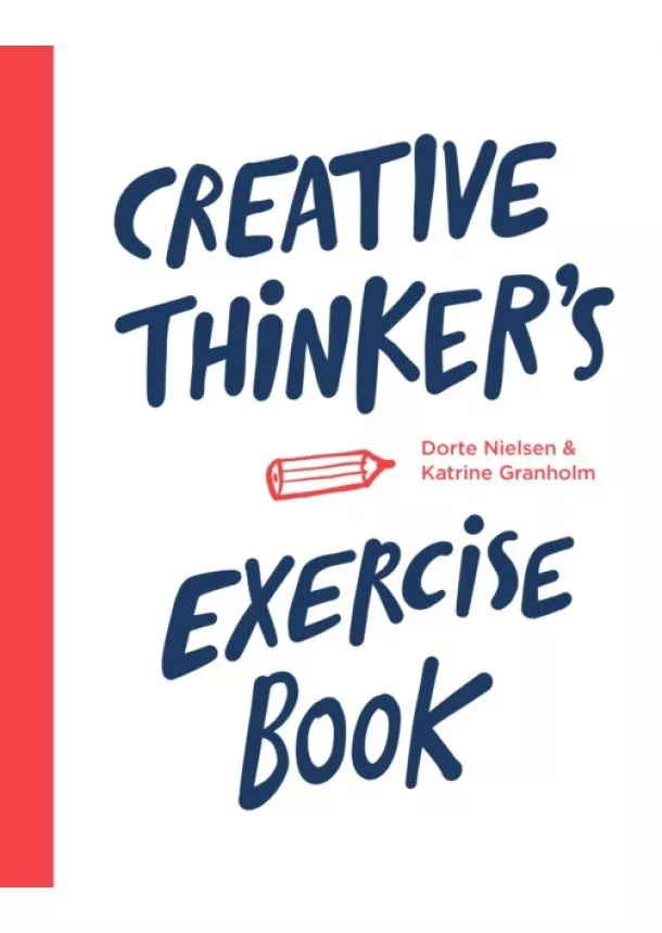 Katrine Granholm, Dorte Nielsen - Creative Thinkers Exercise book