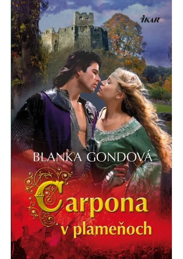 Blanka Gondová - Carpona v plameňoch