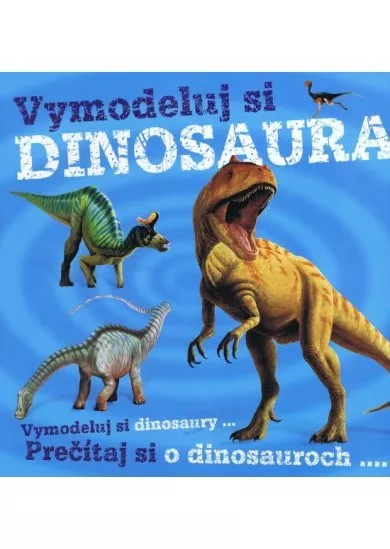 Vymodeluj si Dinosaura