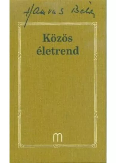 Közös életrend /Hamvas Béla 32.