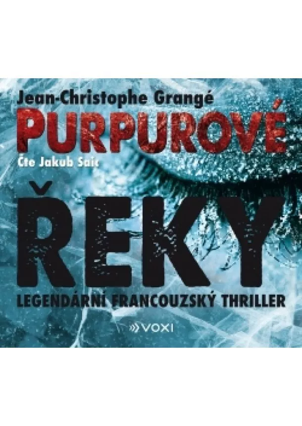 Jean Christophe Grangé - Purpurové řeky (audiokniha)