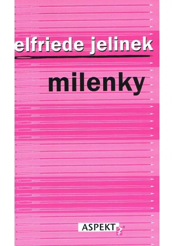 Elfriede Jelineková - Milenky - 2. vydanie