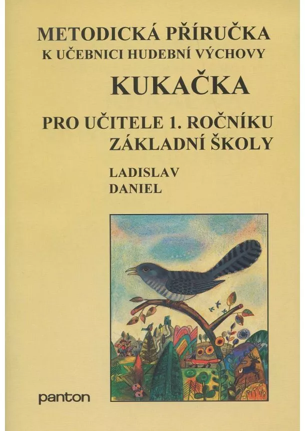 Ladislav Daniel - Kukučka - metodická příručka - pro učitele 1. ročníku základní školy