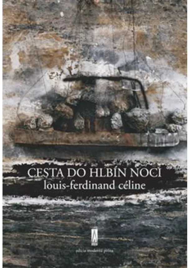 Louis-Ferdinand Céline - Cesta do hlbín noci