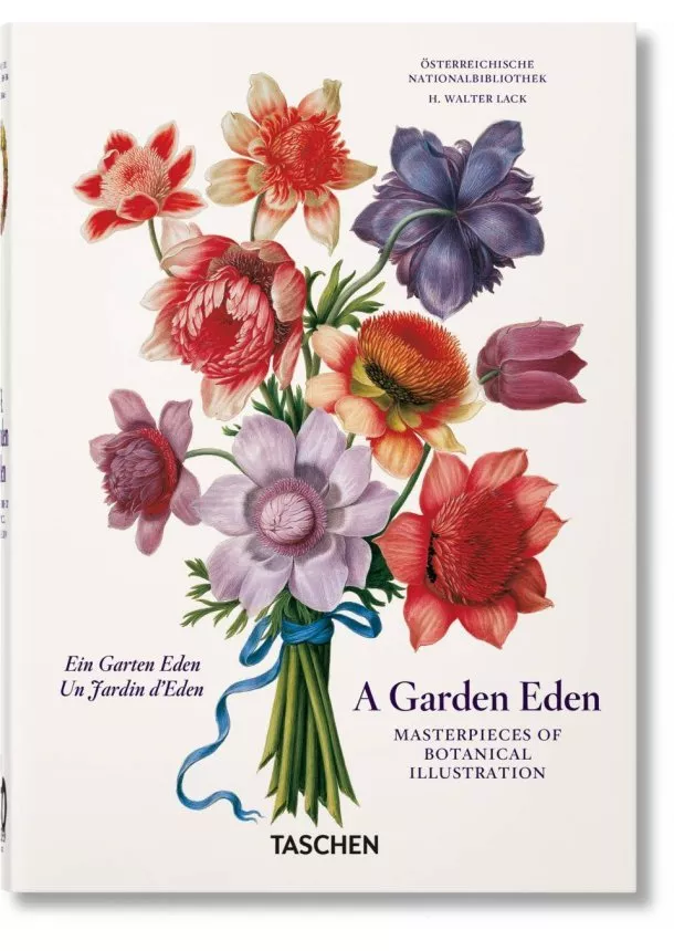 H. Walter Lack - A Garden Eden. Masterpieces of Botanical Illustration. 40th Ed.