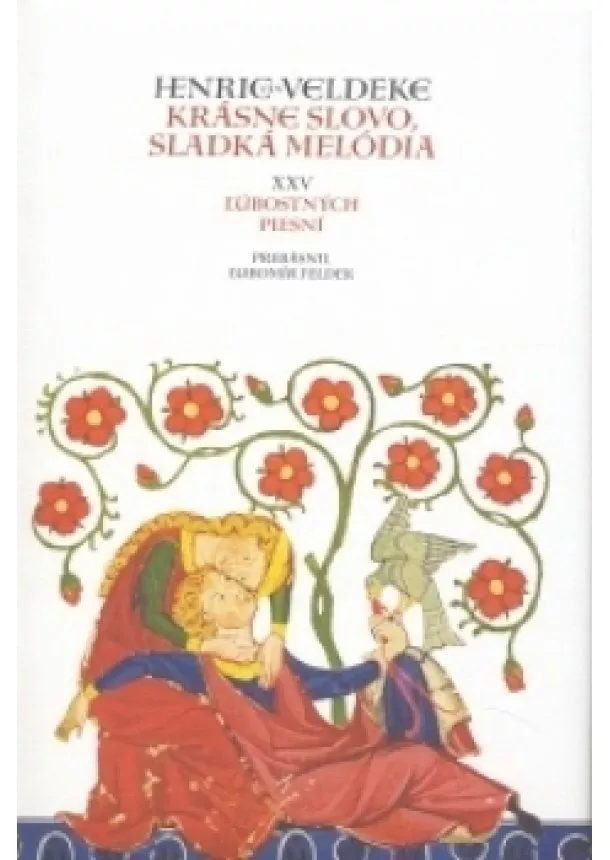 Henric van Veldeke - Krásne slovo, sladká melódia