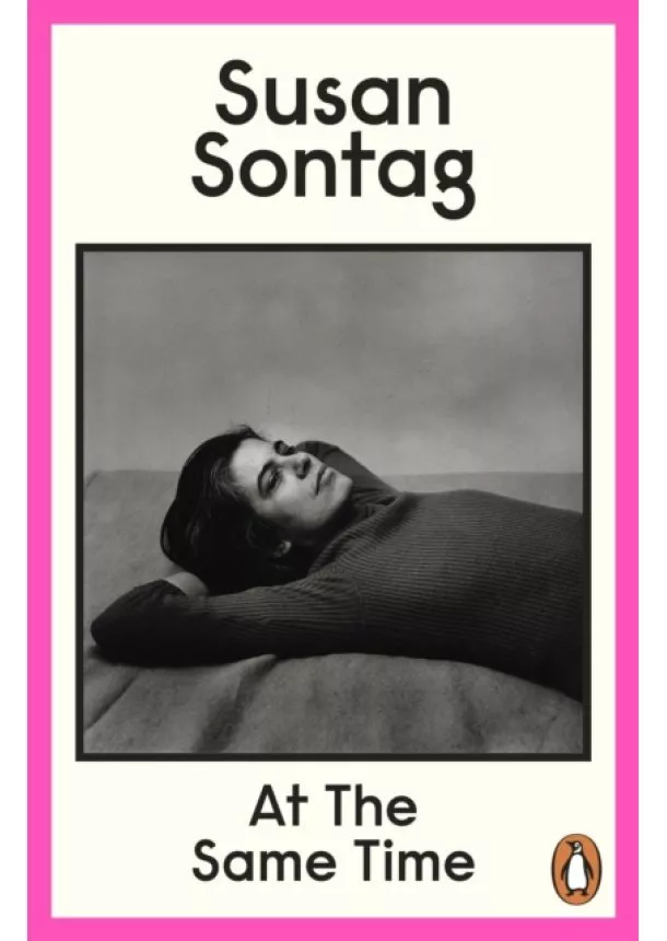 Susan Sontag - At the Same Time