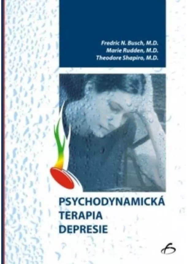 Fredric N. Busch a kol. - Psychodynamická terapia depresie