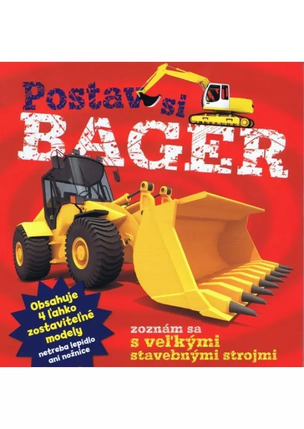 autor neuvedený - Postav si bager