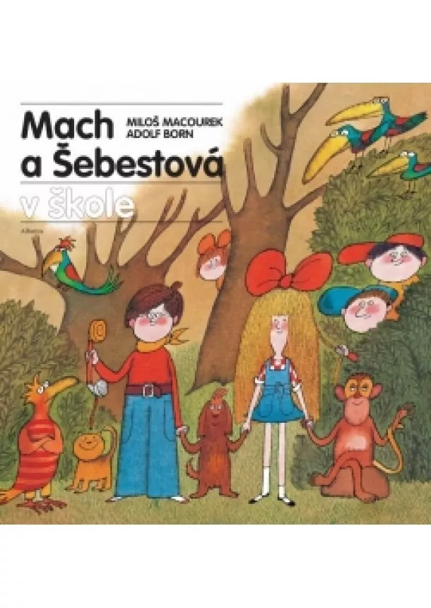 Miloš Macourek - Mach a Šebestová v škole