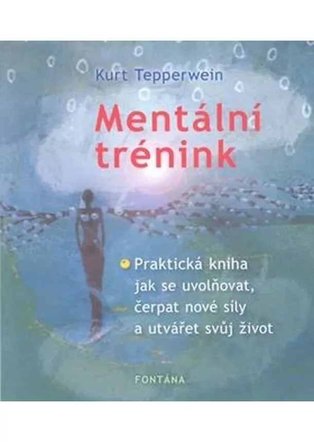 Kurt Tepperwein  - Mentální trénink