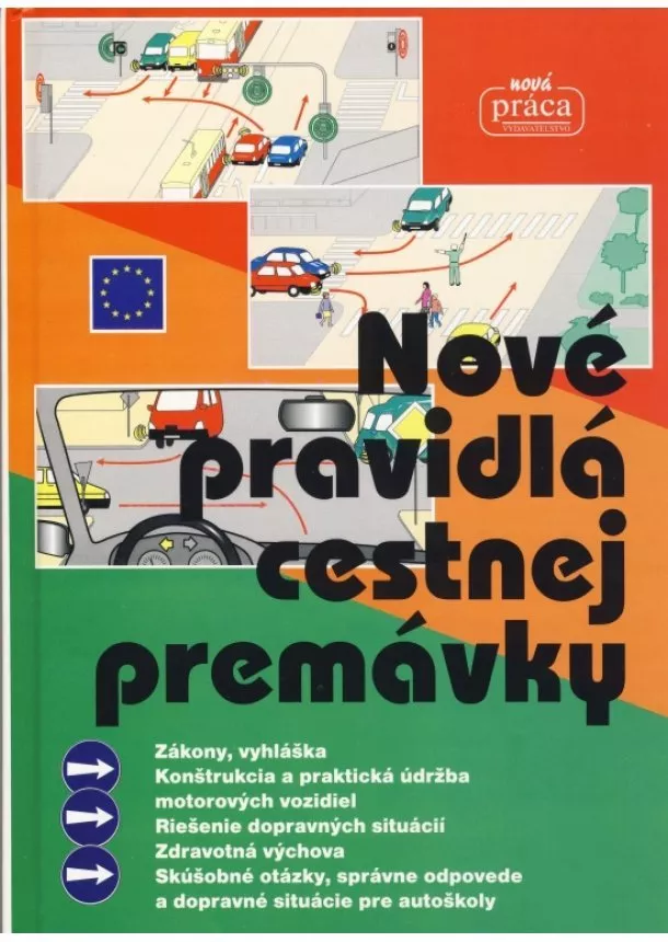 Kolektív - Nové pravidlá cestnej premávky - Platné od 1. februára 2016