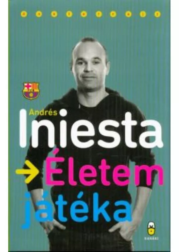 Andrés Iniesta - Életem játéka