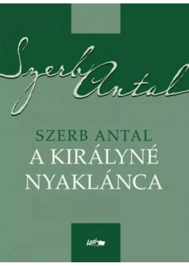 Szerb Antal - A királyné nyaklánca