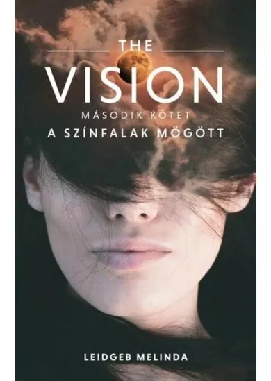 THE VISION 2. - A színfalak mögött