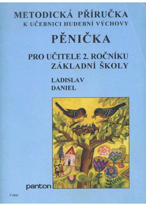 Ladislav Daniel - Pěnička - metodická příručka - pro učitele 2. ročníku základní školy