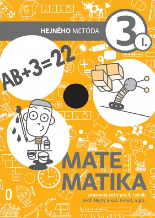 Milan Hejný - Matematika 3 - Pracovný zošit I. diel - Hejného metóda