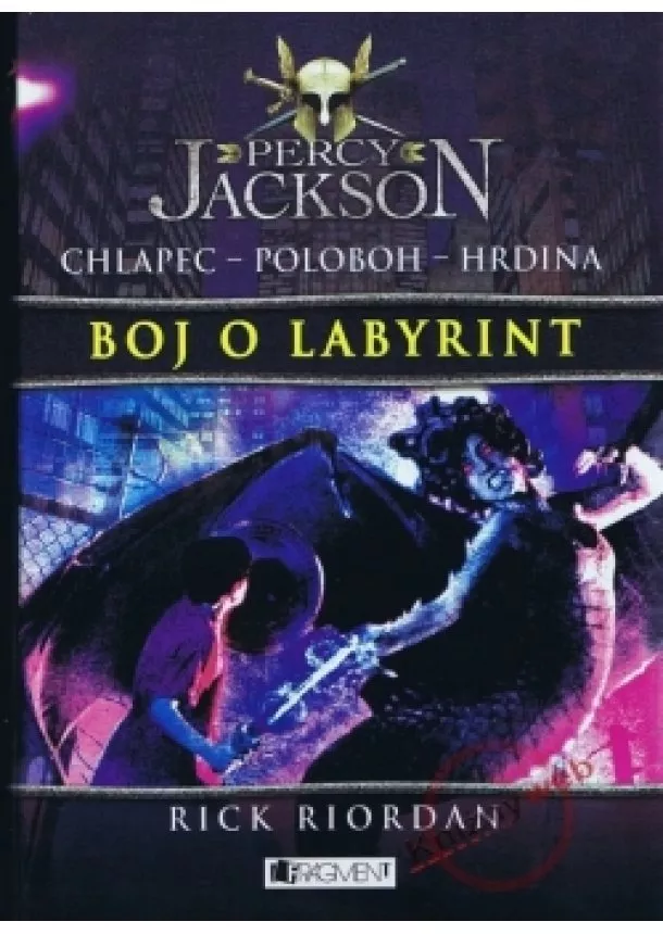 Rick Riordan, Ema Liptáková - Percy Jackson 4 – Boj o labyrint