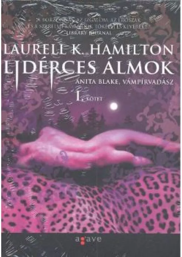 Laurell K. Hamilton - LIDÉRCES ÁLMOK 1-2./ ANITA BLAKE, VÁMPÍRVÍDÁSZ 12.