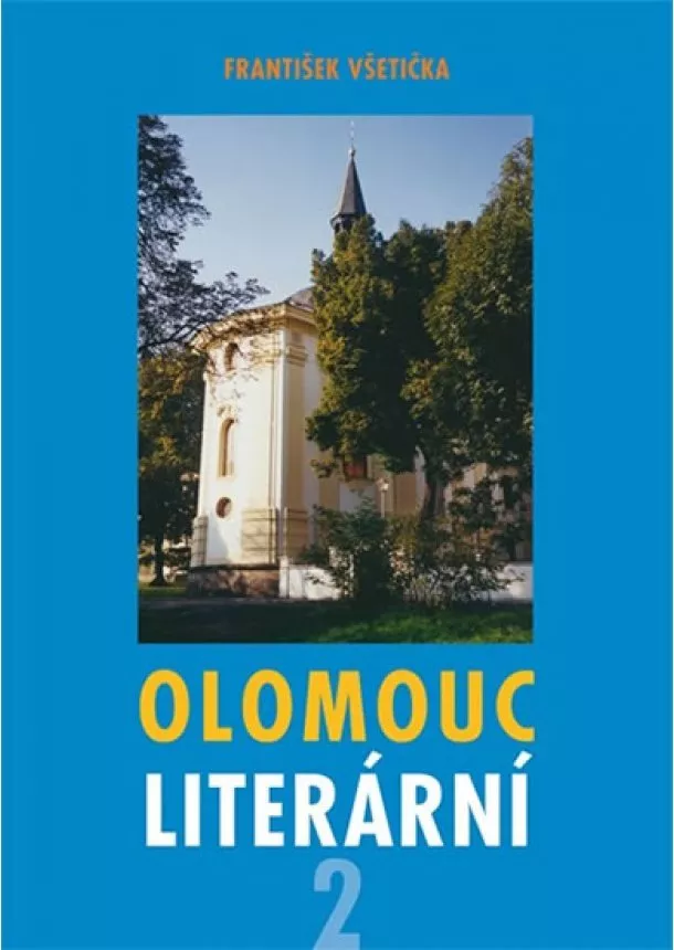 František Všetička - Olomouc literární 2