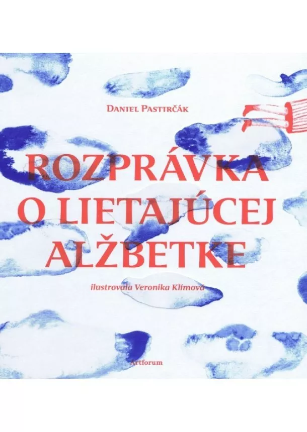 Daniel Pastirčák - Rozprávka o lietajúcej Alžbetke