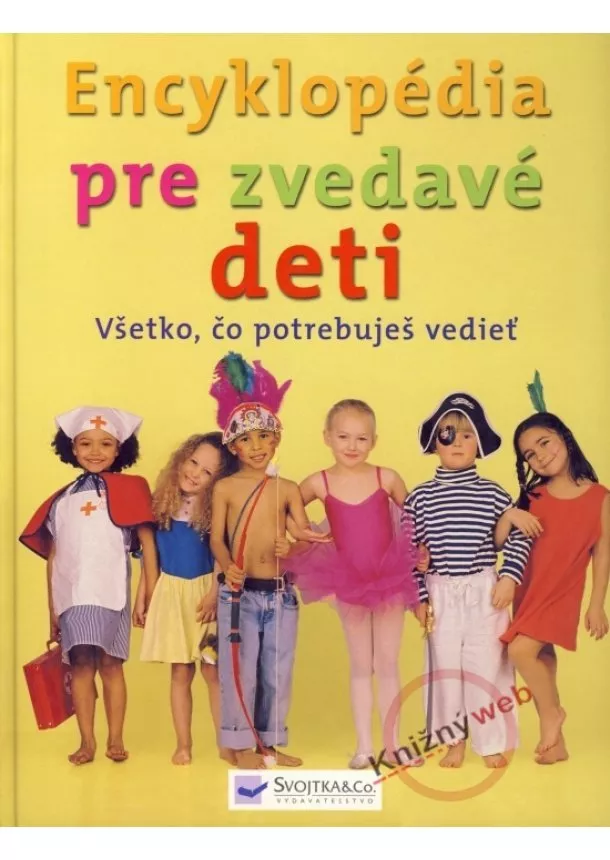 Kolektív - Encyklopédia pre zvedavé deti