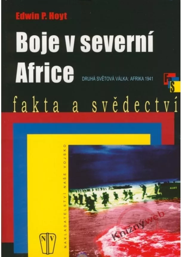 Edwin P. Hoyt - Boje v severní Africe