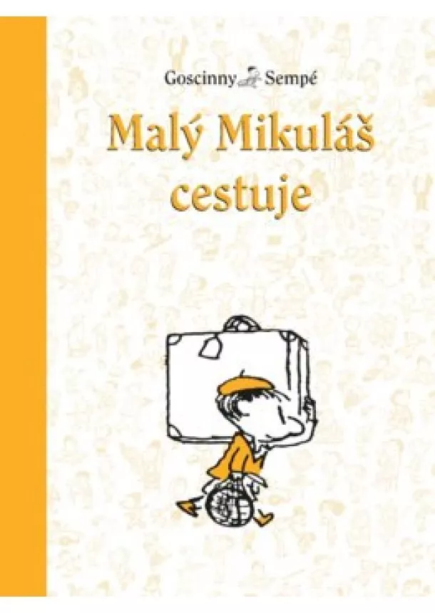 René Goscinny - Malý Mikuláš cestuje (7.)