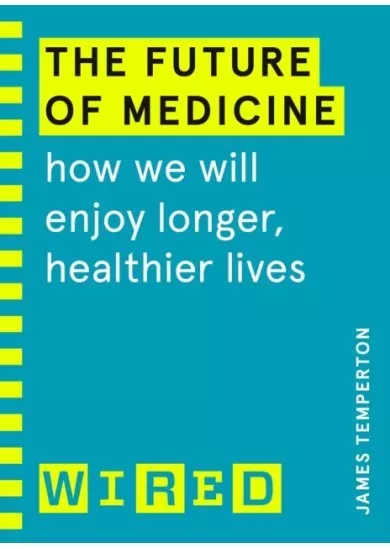 The Future of Medicine