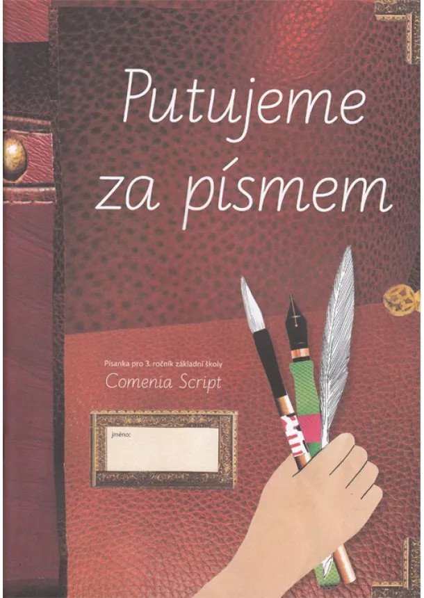 Radana Lencová - Putujeme za písmem - Písanka pro 3. až 9. ročník základní školy