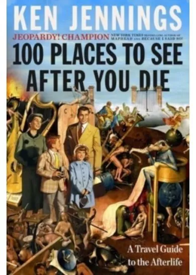 100 Places to See After You Die