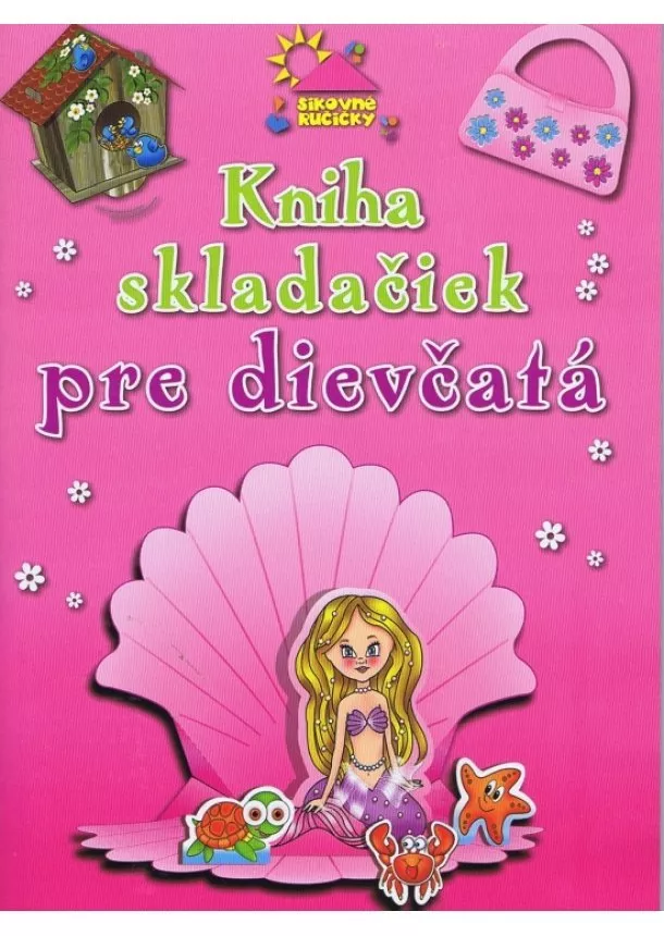 autor neuvedený - Kniha skladačiek pre dievčatá