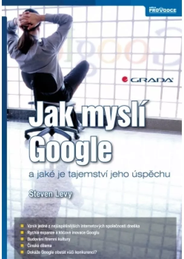 Steven Levy - Jak myslí Google