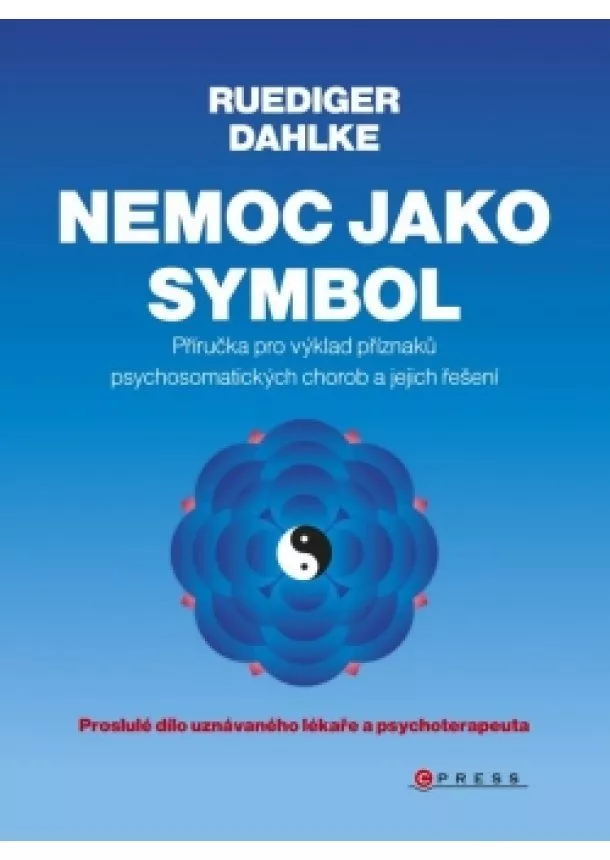 Ruediger Dahlke - Nemoc jako symbol