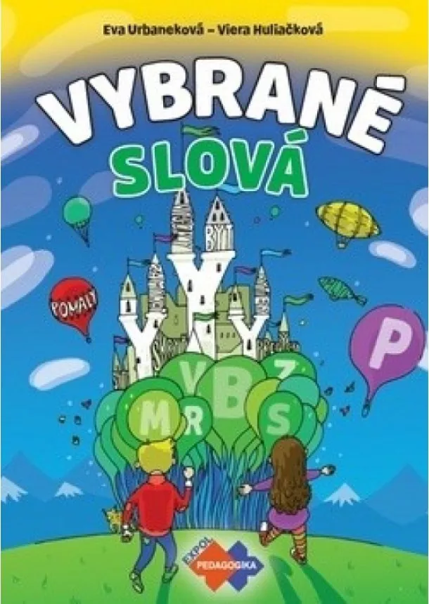 Eva Urbaneková, Viera Huliačková - Vybrané slová - PZ pre 1.stupeň ZŠ nov.vyd.