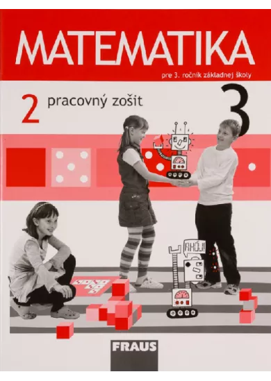 Matematika 3 - Pracovný zošit 2. diel