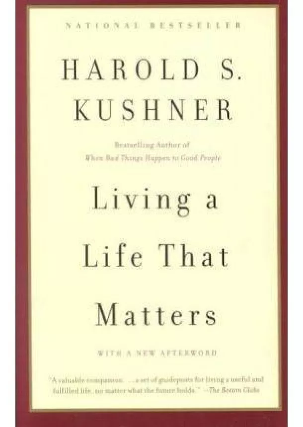 Harold S. Kushner - Living a Life that Matters