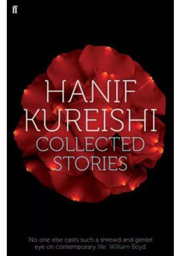 Hanif Kureishi - Collected Stories