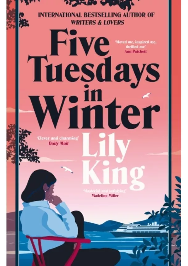 Lily King - Five Tuesdays in Winter