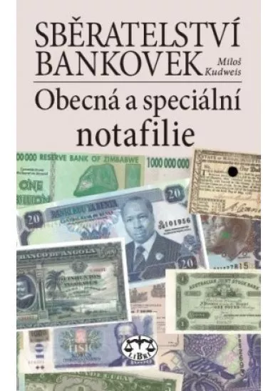 Sběratelství bankovek - Obecná a speciální notafilie