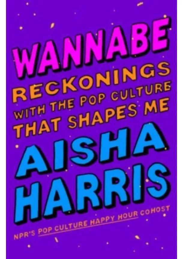 Aisha Harris - Wannabe